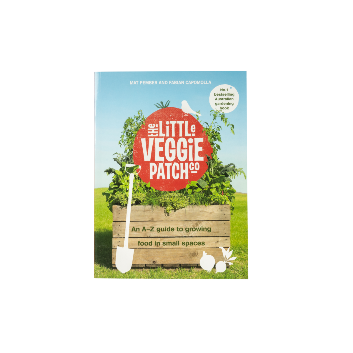 Little Veggie Patch Co - How to Grow Food in Small Spaces 2020 Edition